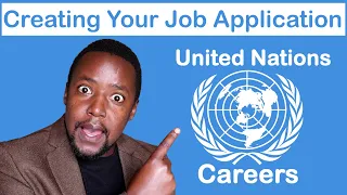 UN Jobs Creating Your Job Application