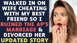 Walked In On My Wife Cheating So I RUINED Her AP's Marriage & Divorced Her | Reddit Updated Stories