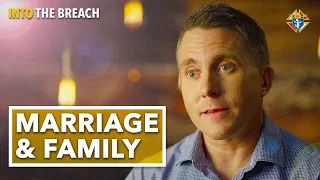 Why Family Life Is Under Attack | Into the Breach