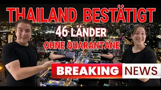 Thailand Wiedereröffnung 46 Länder bestätigt! Einreise ohne Quarantäne ab 1. November 2021 möglich!