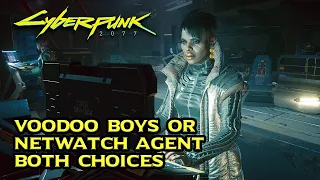 Cyberpunk 2077 - Voodoo Boys or NetWatch Agent Deal (Both Choices)