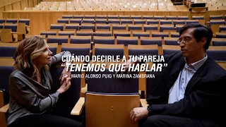 ¿Cuándo decirle a tu pareja "Tenemos que hablar"? | Mario Alonso Puig