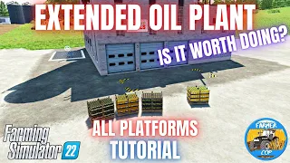 EXTENDED OIL PLANT TUTORIAL - Farming Simulator 22