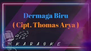 Dermaga Biru - Thomas Arya ( Karaoke Lirik )