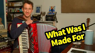 What Was I Made For (Billie Eilish) - Accordion Performance