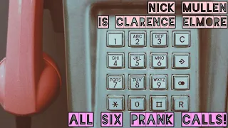 Clarence Elmore Prankathon | Nick Mullen | Before Cum Town Era! OMG WTF