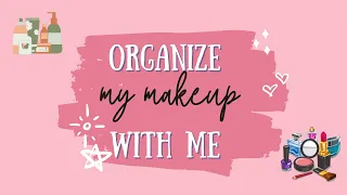 Unpack with me - organize my makeup collection