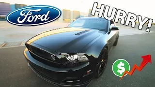 BUY A 2013-2014 MUSTANG GT 5.0 BEFORE IT'S TOO LATE!!