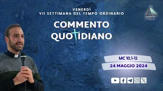 24/05/2024 - Meditazione quotidiana - Mc 10,1-12