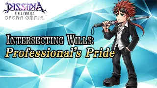 Intersecting Wills: Professional's Pride – DISSIDIA FINAL FANTASY OPERA OMNIA