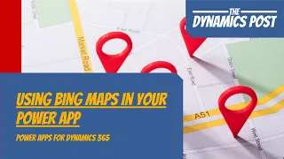 Power apps for Dynamics 365 Finance and Operations | Adding a map to your power app