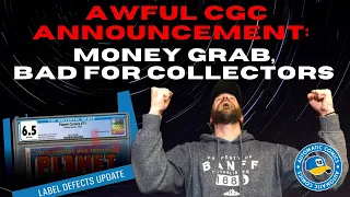 Huge CGC Announcement: Bad For Comic Collectors! A Big Money Grab!