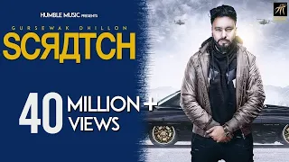 Scratch | Gursewak Dhillon | Sukh Sanghera | Official Music Video | Humble Music