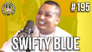 Swifty Blue on linking w/ Kodak Black, Lil Travieso passing, Prison Politics in Southern Cali + More