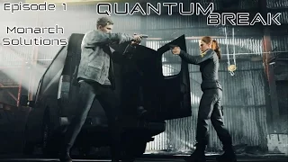 Quantum Break Episode 1 - Monarch Solutions (Сериал)