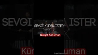 Sevgi Biraz Yürek İster Remix