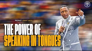 The Power of Speaking In Tongues | Prophet Uebert Angel
