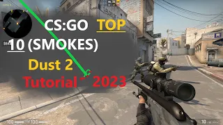 The Ultimate Dust 2 Smokes (Guide) 2023 | Top 10 CSGO Smokes Step-by-Step Tutorial