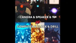 Camera Man,Speaker Man,Drill Man vs Clock Man,Drill Man,Computer Man