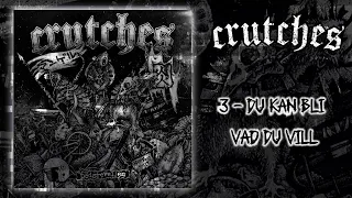 Crutches - D​ö​dsreveljen [2022 D-Beat/Crust Punk]