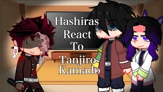 //Hashiras React To Tanjiro Kamado||Demon Slayer Spoilers!||