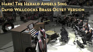 Hark the Herald Angels Sing | David Willcocks (BRASS OCTET VERSION)