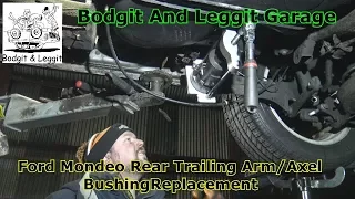 How To Install MK4 Ford Mondeo Axle/trailing Arm Bushings Bodgit And Leggit Garage