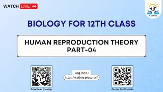 Biology Class 12th | Human Reproduction Theory Part-04