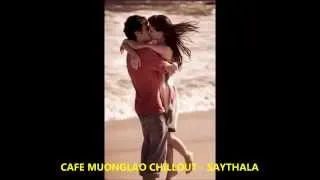 CAFE MUONGLAO CHILLOUT - SAYTHALA