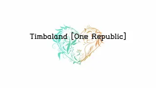 Timbaland [OneRepublic] - Apologize (Sub español) (Letra)