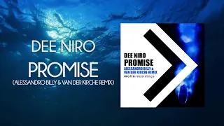 Dee Niro - Promise (Alessandro Billy & Van Der Kirche Remix)
