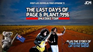 Page and Plant's Unledded's Tour Finale 1996 - Post Led Zeppelin 1990s - Episode 13