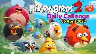 Angry Birds 2 Daily Challenge - AB2 06 April 2022 Chuck's Challenge - All Levels