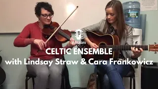 Celtic Ensemble with Lindsay Straw & Cara Frankowicz