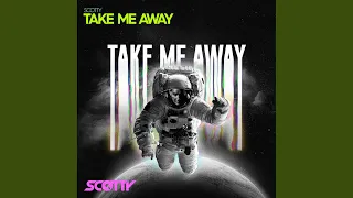 Take Me Away (Cj Stone Extended Mix)