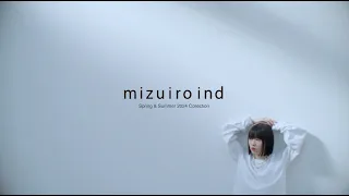 mizuiro ind Spring & Summer 2024 Collection