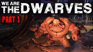 We Are The Dwarves Gameplay - Part 1