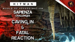 HITMAN WoA | Sapienza | Caving In & Fatal Reaction | Challenges | Walkthrough