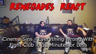 Renegades React to... Cinema Sins - Everything Wrong With Fight Club in 11 Minutes or Less