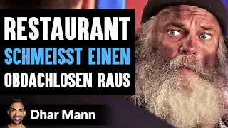 Restaurant SCHMEISST EINEN Obdachlosen Raus | Dhar Mann