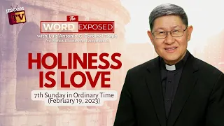 HOLINESS IS LOVE  The Word Exposed with Cardinal Tagle (February 19, 2023)