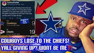 Cowboys fans about to give up after we lose to the Chiefs! SMH wont be me!!