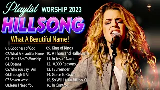 Goodness Of God ~ Best Songs of Hillsong Worship 2023 , Special Hillsong Christian Worship Songs