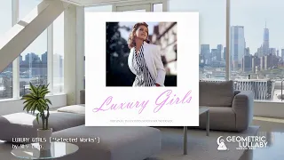 猫 シ Corp. - LUXURY GIRLS (猫 シ Corp. 'Selected Works') [Classic Vaporwave, Corporatewave]