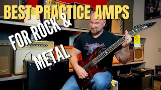 3 Best Practice Amps for Rock and Metal
