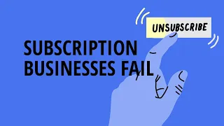 3 Reasons Why Subscription Businesses Fail