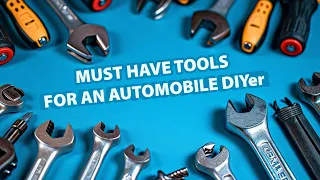 Must have tools for an Every DIY Car Projects