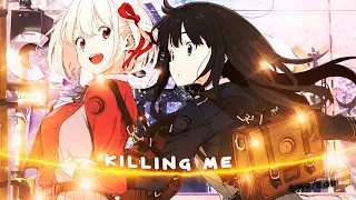 4K『Killing Me 🗡️ Chisato & Takina Vibe Edit』AMV