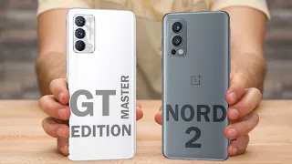 Realme GT Master Edition vs Oneplus Nord 2 | Realme GT Master Edition vs Nord 2