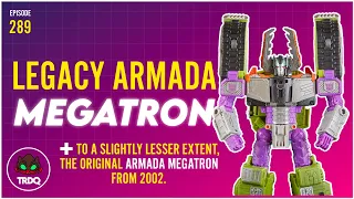 TRDQ: Legacy Evolution Armada Megatron Review